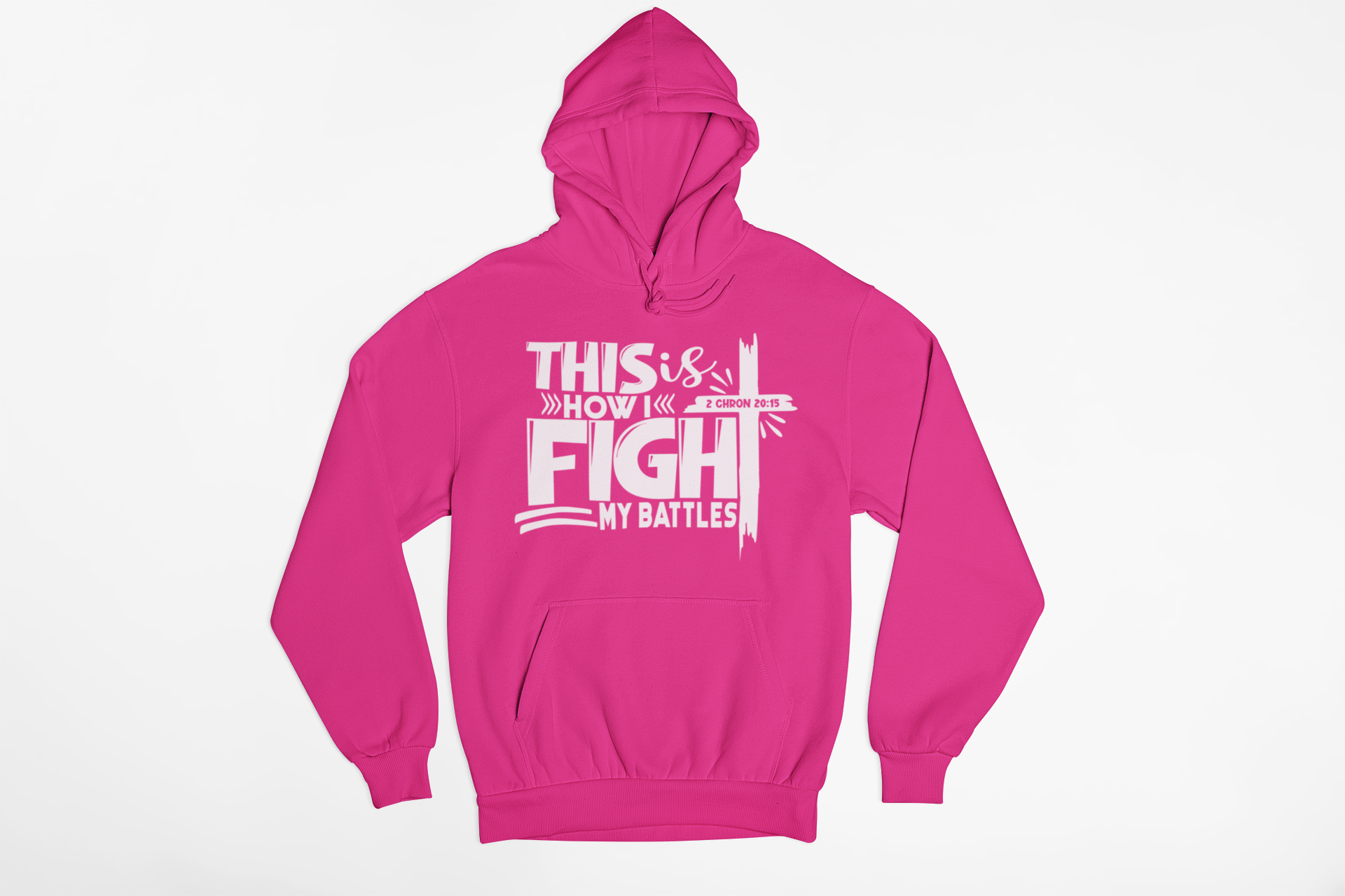 FIGHT MY BATTLES- Hoodie
